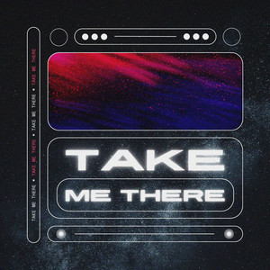Take Me There by Sparkee