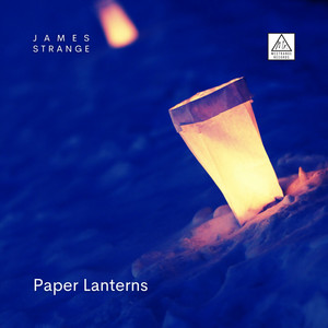 Paper Lanterns by James Strange