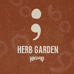 Herb Garden Pt. 1 & 2 - EP by Mac Lloyd | Spotify