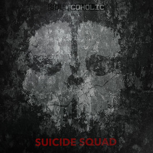 Soulcoholic — Suicide Squad