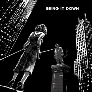 Bring It Down