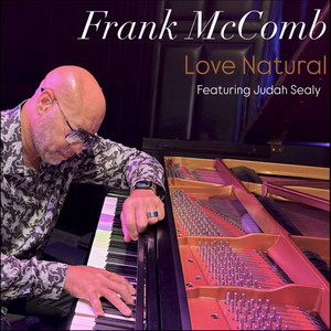 Love Natural - Feat. Judah Sealy by Frank Mccomb, Judah Sealy