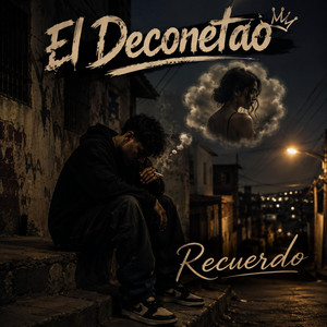 Recuerdos by El Deconectao