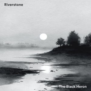 Riverstone by The Black Heron
