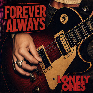 Forever Always by The Lonely Ones