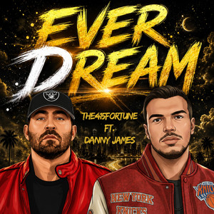 Ever Dream by The415Fortune, Danny James