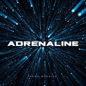 Adrenaline by Hugo Massien