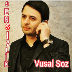Vusal Söz - Sen Gedenden