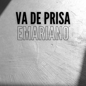 Va De Prisa by Emariano