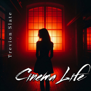 Cinema Life by Trevion Slate