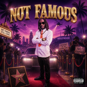 Not Famous by KaSaan Thee Artiz