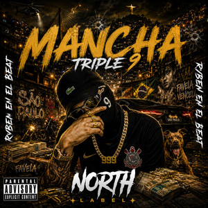 Mancha by NORTH LABEL, TRIPLE 9, Rvben en el beat