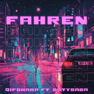 FAHREN by SÆVO, BstyBABA