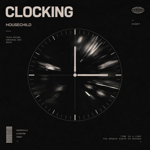 Clocking by Housechild