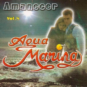 Agua Marina - Papel Rosadito / Sombras / Conduelete /cuentame Como Te Va / Luto en el Alma