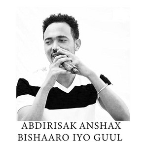 Abdirizak anshax Music - Bishaariyo Guul