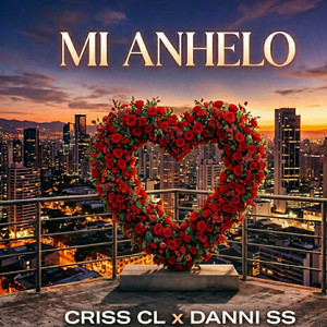 MI ANHELO by Criss CL, Danny SS