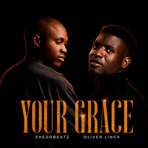 Your Grace by Shedobeatz, Oliver Lingk