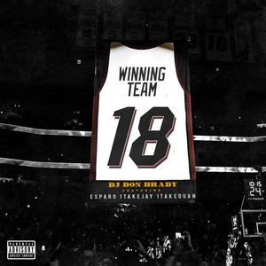 Winning Team by DJ Don Brady, 1TakeQuan, Esparo, 1takejay