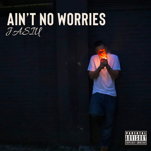 Ain’t No Worries