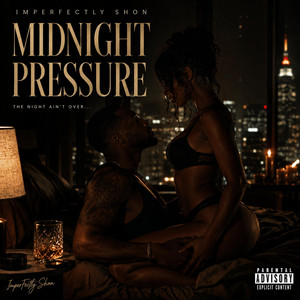 Midnight Pressure by Imperfectly Shon