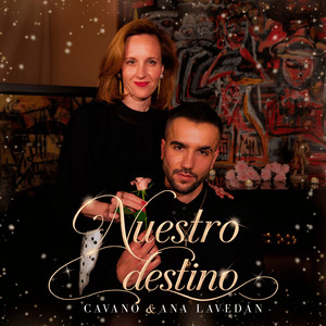 Nuestro Destino by CAVANO, Ana Lavedán