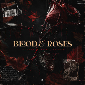 Blood & Roses by Stefre Roland, Iriser