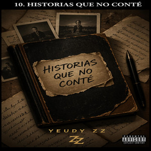 Historias Que No Conté by Yeudy ZZ
