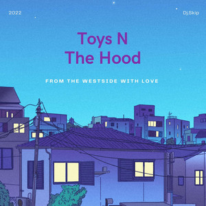 dj.skip - Toyz N The Hood