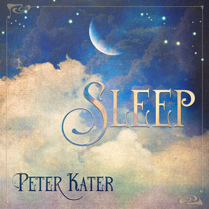 Sleep by Peter Kater