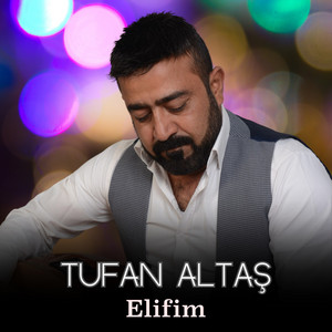 Tufan Altas - Elifim