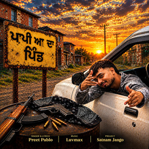 Paapian Da Pind by Preet Pablo, Luv Max