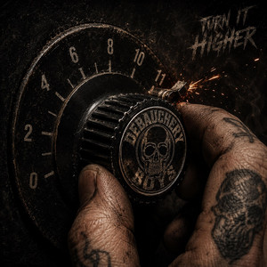 Turn it Higher by Debauchery Boys