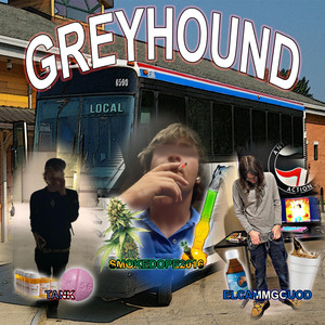GREYHOUND (feat. Dr Tank & elcammgguod) by smokedope2016, Dr Tank, elcammgguod