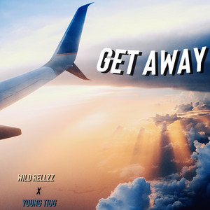 Get Away by Wild Rellzz, Young Tigg
