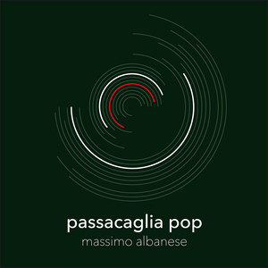 Passacaglia Pop by Massimo Albanese