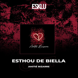 Esthou De Biella - Amitié bizarre