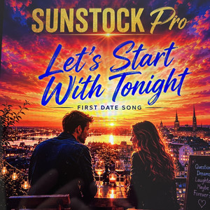 Let’s Start With Tonight by SUNSTOCK pro