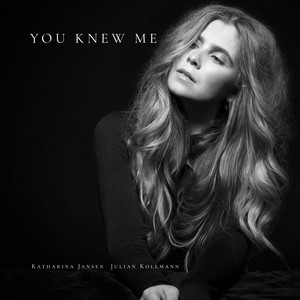 You Knew Me by K&J