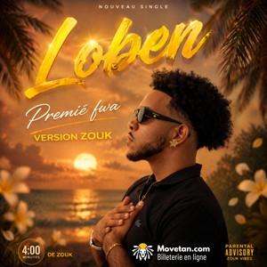 Loben - Premié Fwa (version Zouk)