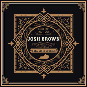 Alone by Josh Brown & the Hard Livin' Legends
