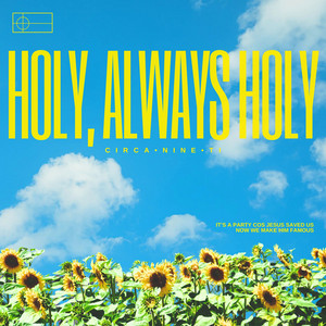 Holy, Always Holy by Circanineti