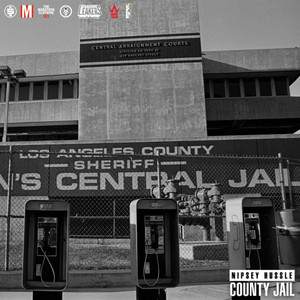 County Jail by Nipsey Hussle