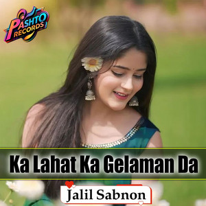 Jalil Sabnon - Ka Lahat Ka Gelaman Da