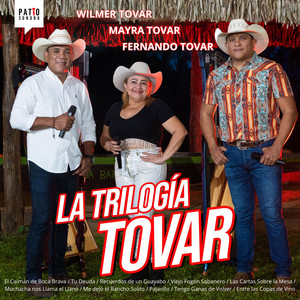 Fernando Tovar, Wilmer Tovar, Mayra Tovar & Patio Sonoro - La Trilogía Tovar