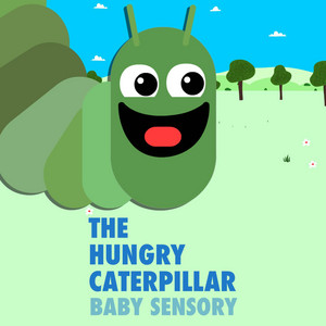 The Hungry Caterpillar (Baby Sensory) by The Nursery Channel