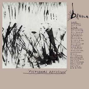 Fictional Decision by Drahla