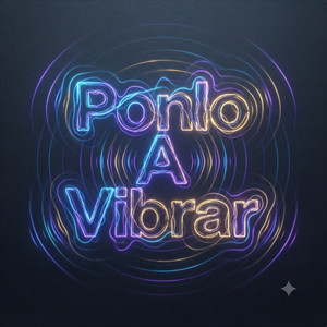 Ponlo a Vibrar by NOSTRICK
