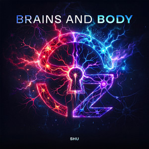 Brains and the Body - Radio Edit by SHU