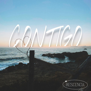 Contigo by Rescencia